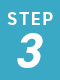 STEP 3