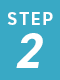 STEP 2
