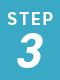 STEP 3