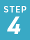 STEP 4